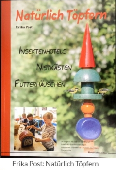 Buch – Natürlich töpfern: Insektenhotels - Nistkästen – Futterhäuschen von Erika Post – Preisbindung
