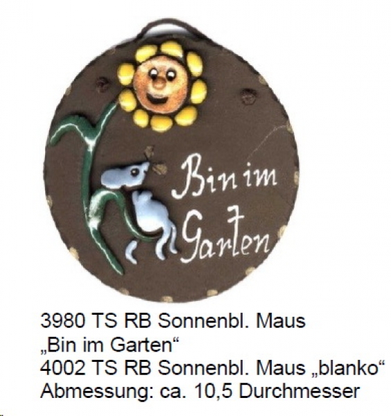 Töpfer-Türschild – Sonnenblume mit Maus - fester Text „Bin im Garten“ - 10,5 cm ⌀ Reliefbild – tolle Handarbeit